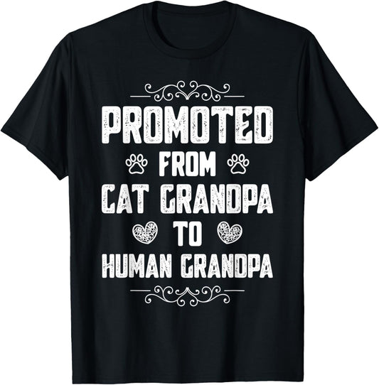 Promoted from Cat Grandpa to Human Grandpa T-Shirt