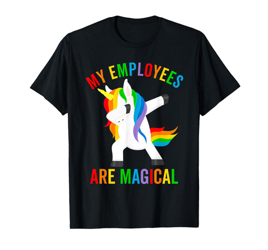 My Employees Are Magical Dabbing Unicorn Funny Boss Gift T-Shirt