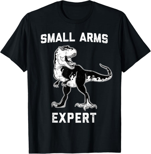 Dinosaur Small Arms Expert T-Shirt