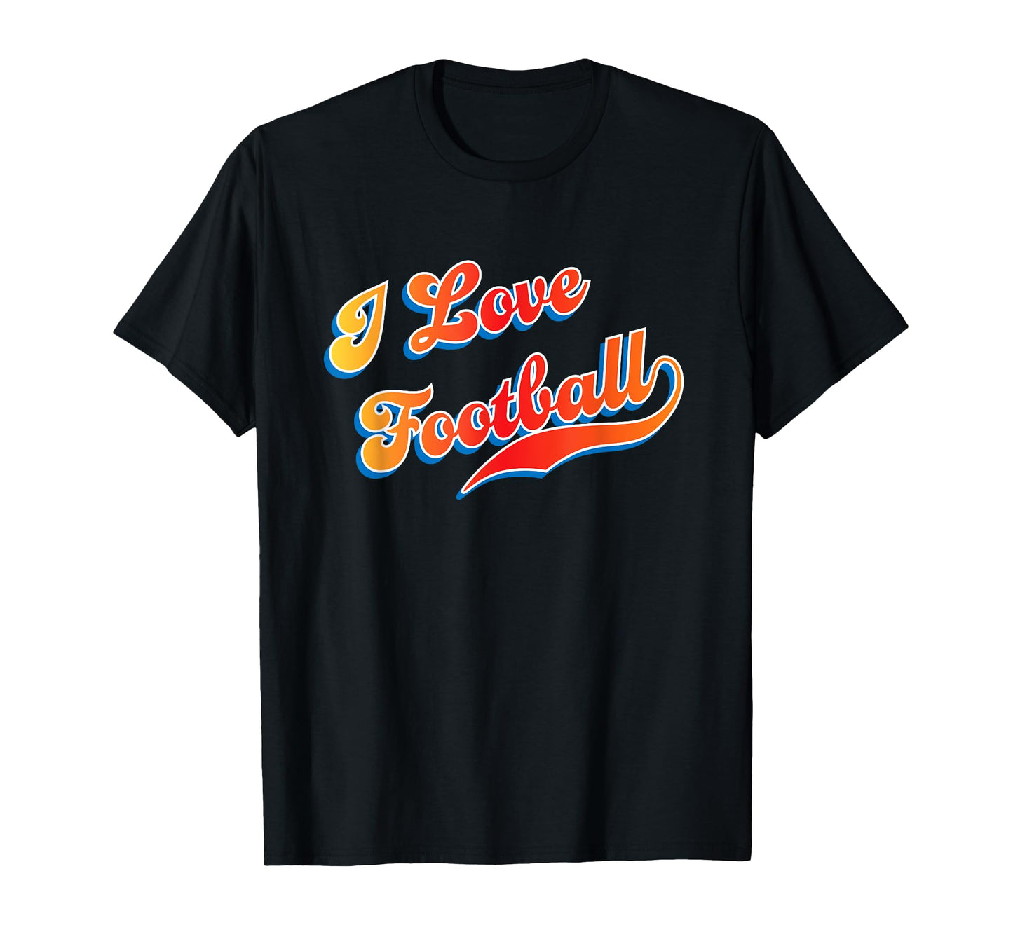 I Love Football T-Shirt