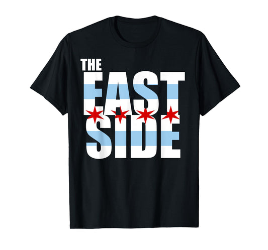 Chicago Flag The East Side T Shirt T-Shirt