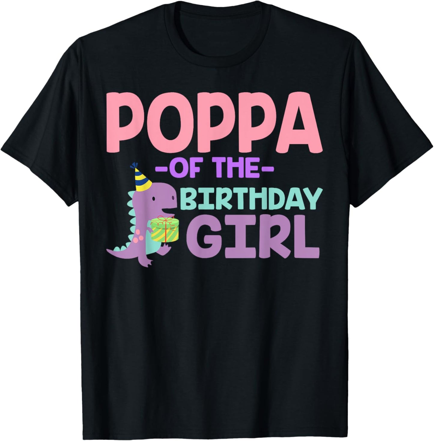 Poppa of The Birthday For Girl Saurus Rex Dinosaur Party T-Shirt
