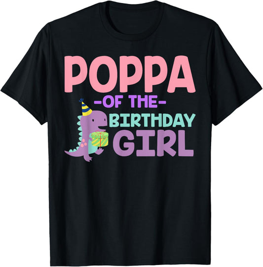 Poppa of The Birthday For Girl Saurus Rex Dinosaur Party T-Shirt