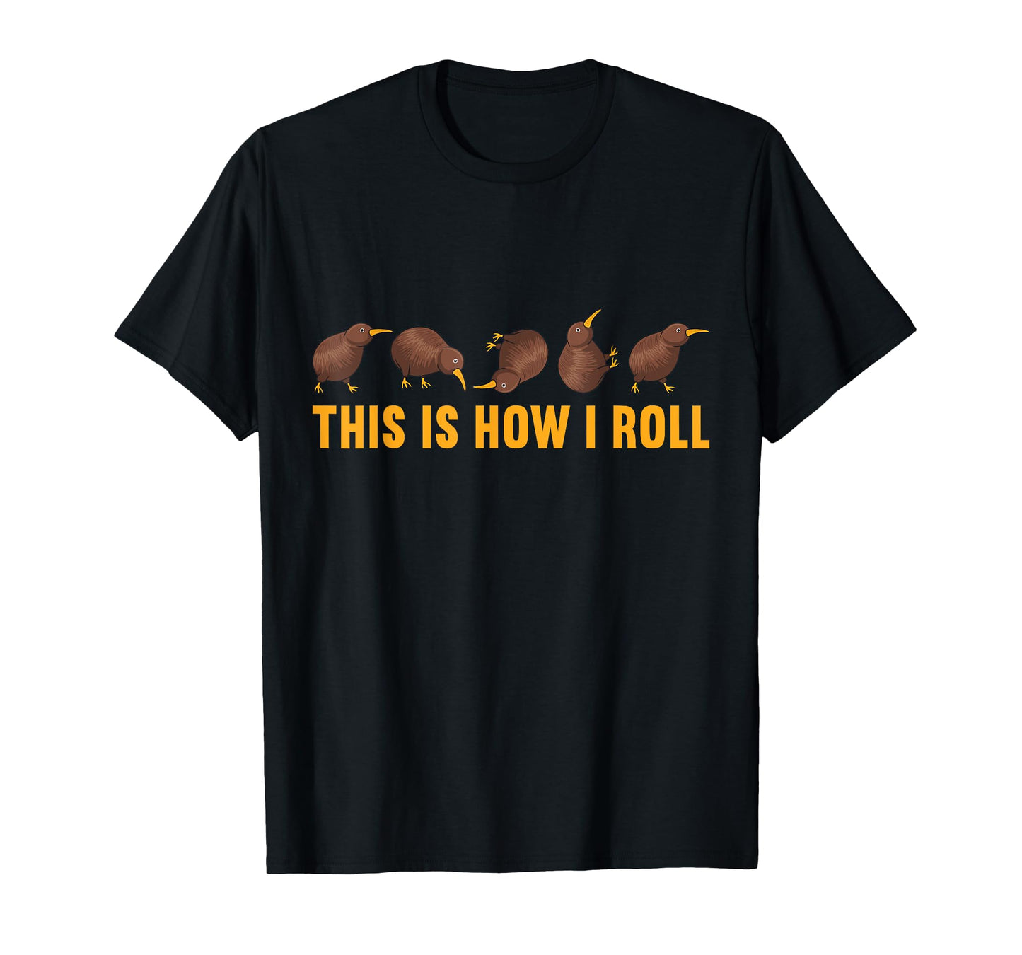 Kiwi Bird This Is How I Roll Funny Kiwi New Zealand Birds T-Shirt