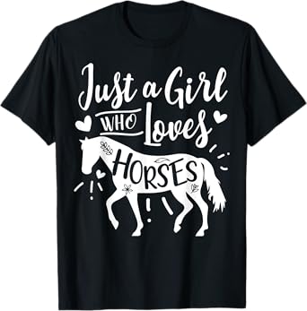 Just A Girl Who Loves Horses T-Shirt