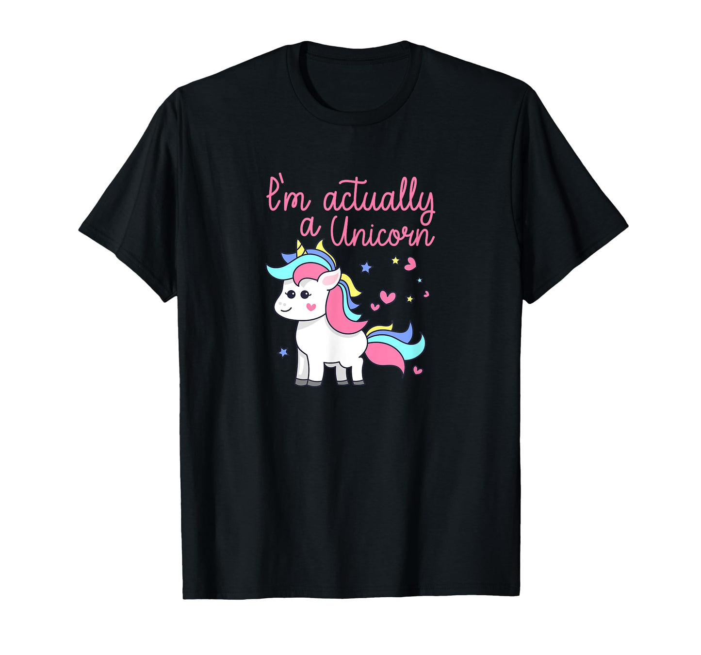 I'm Actually A Unicorn Rainbows Sparkles PRIDE Gift T-Shirt