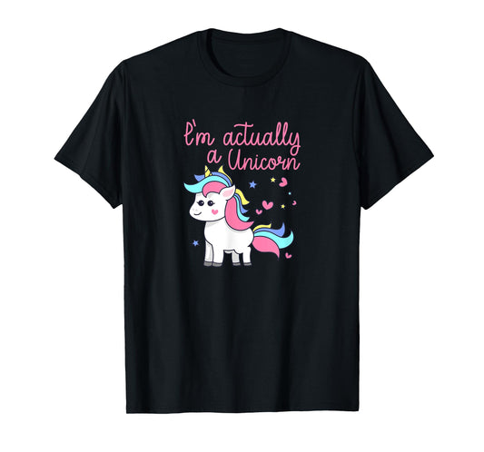 I'm Actually A Unicorn Rainbows Sparkles PRIDE Gift T-Shirt