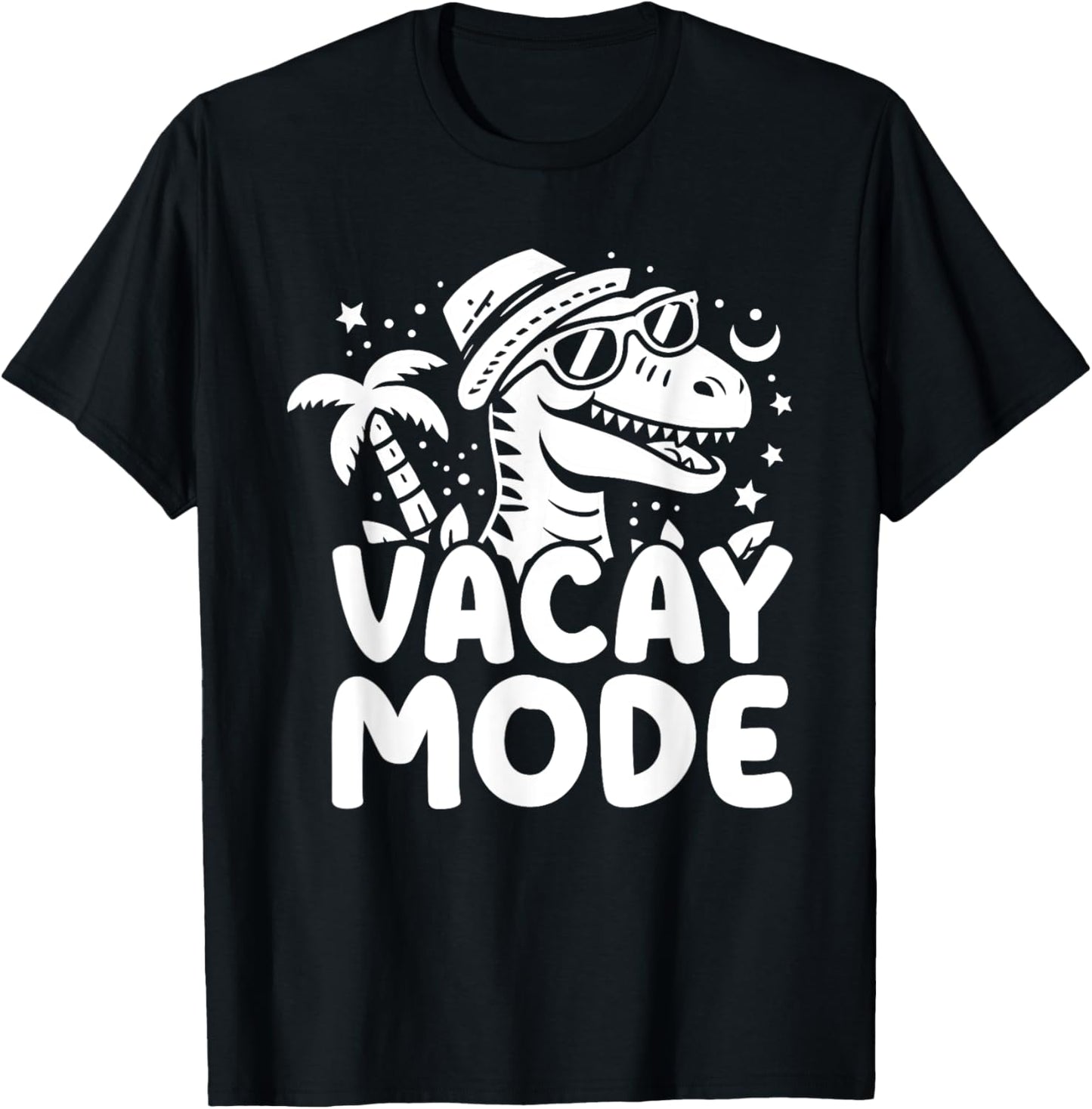 VACAY MODE Vacation Dinosaur T-Shirt