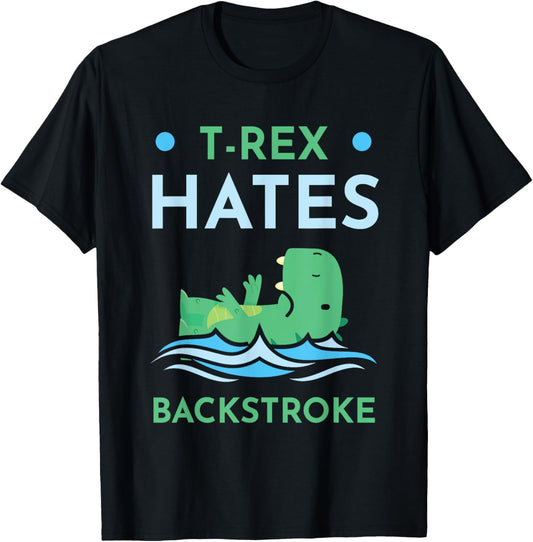 T-Rex Hates Backstroke Swimmer Funny Swimming Lovers T-Shirt