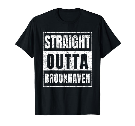 Straight Outta Brookhaven Georgia T-Shirt