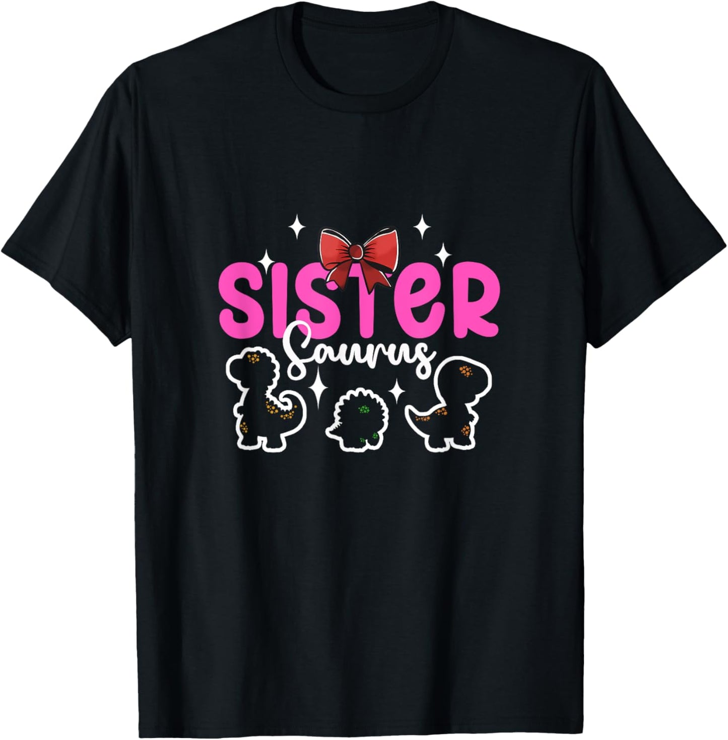 Dinosaur Sister Sistersaurus Sisters Siblings T-Shirt