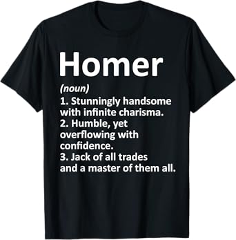 HOMER Definition Personalized Name Funny Birthday Idea T-Shirt