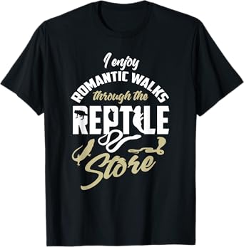 Reptile Shirt Funny Herpetologist Quote Reptile Lover Gift T-Shirt