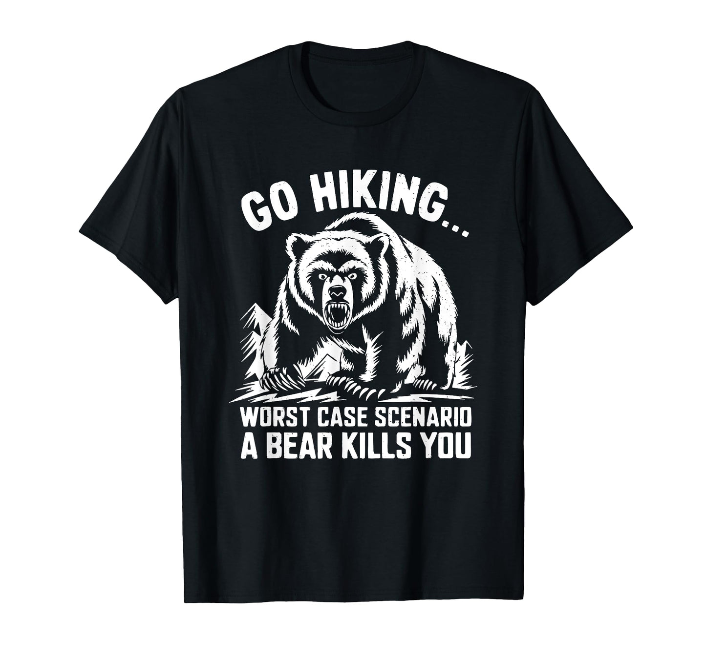 Go Hiking Bear Mountain Forest Wildlife Camping Wilderness T-Shirt