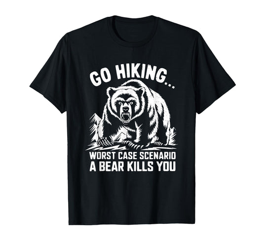 Go Hiking Bear Mountain Forest Wildlife Camping Wilderness T-Shirt