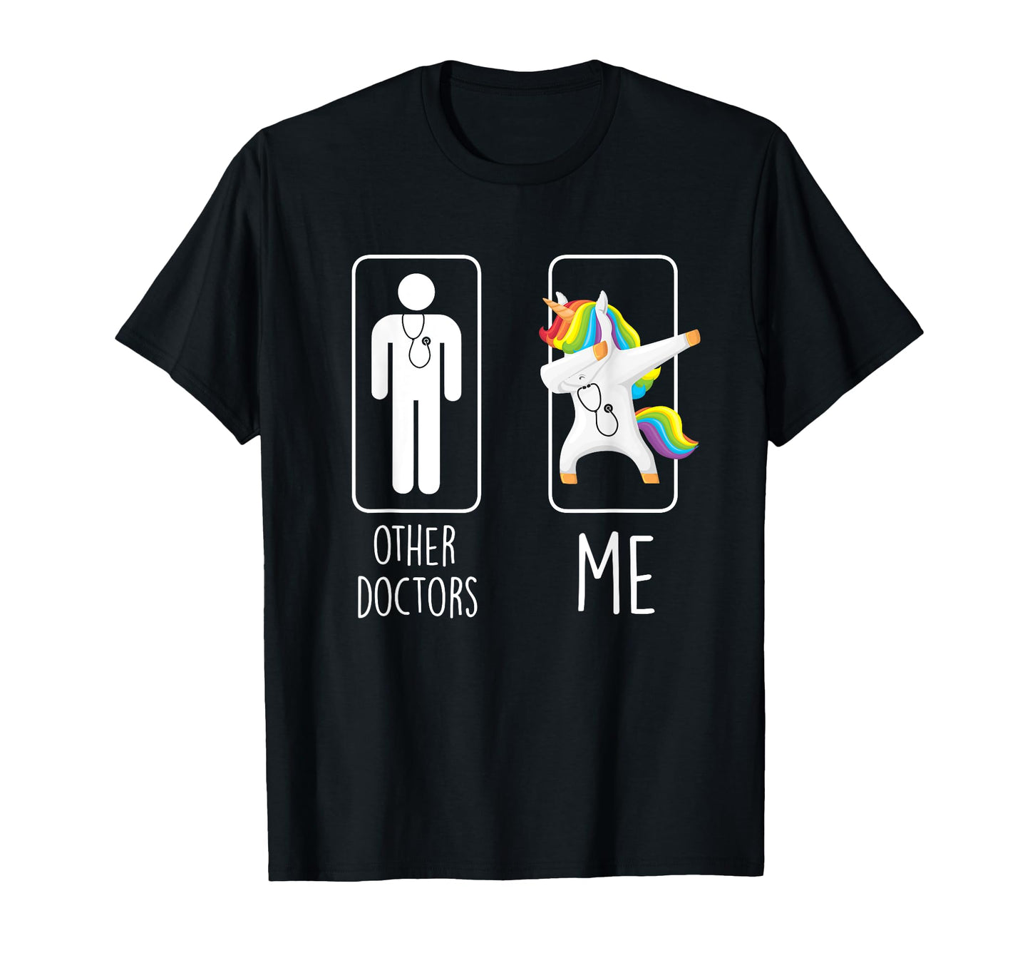 Other Doctors Me Unicorn Dabbing Gift Men Women T-Shirt