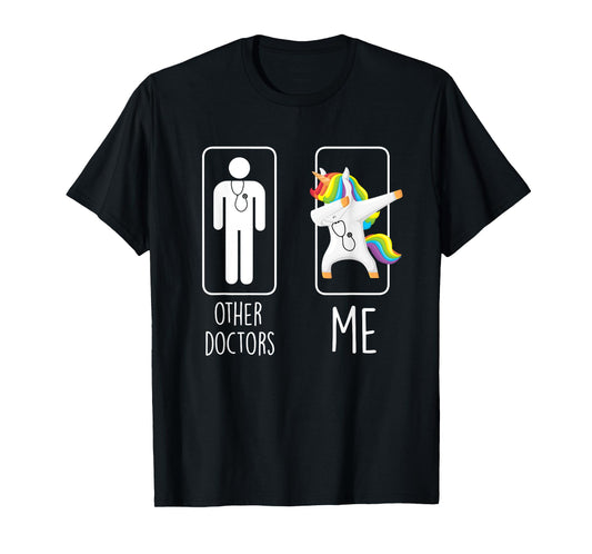 Other Doctors Me Unicorn Dabbing Gift Men Women T-Shirt