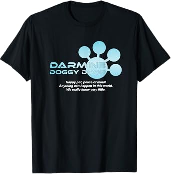 Darmine Doggy Door - I think you should leave T-Shirt
