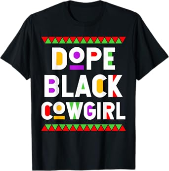 Dope Black Cowgirl African American Job Proud Profession T-Shirt