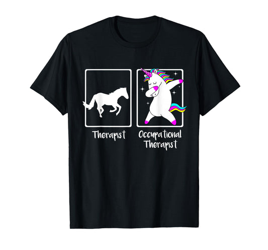 Dabbing Unicorn Occupational Therapist Shirt Cool OT Gift T-Shirt