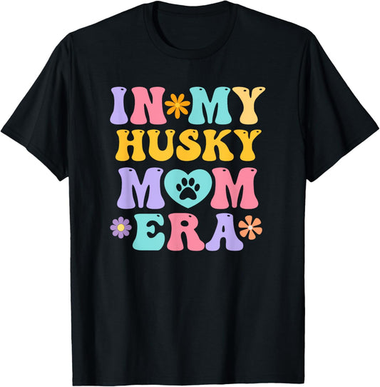 In My Husky Mom Era Funny Retro Groovy Husky Dog Owner T-Shirt