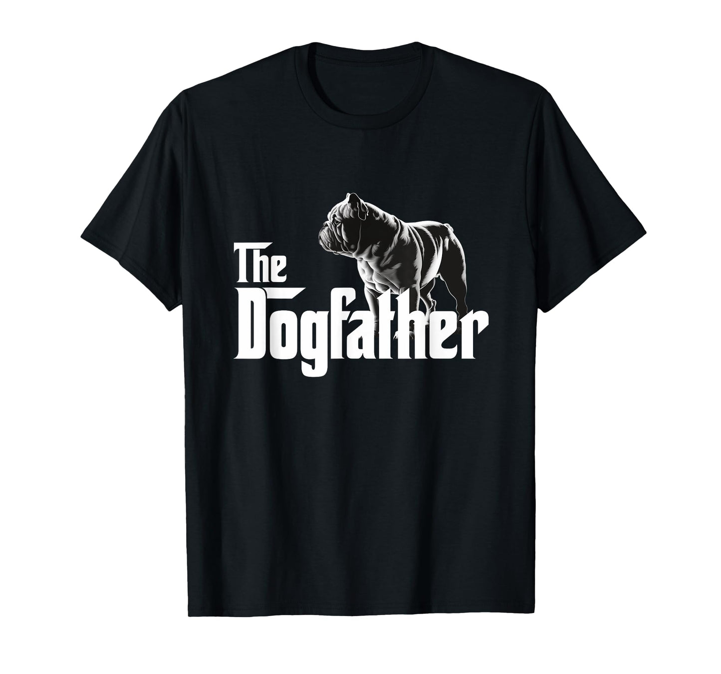 The Dogfather - Funny Bulldog Men T-Shirt
