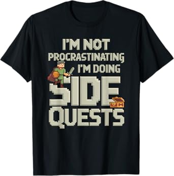 I'm Not Procrastinating Funny Side Quests Gamer T-Shirt