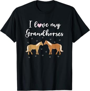 I Love My Grand Horses Funny Horse Grandma Grandmother Quote T-Shirt