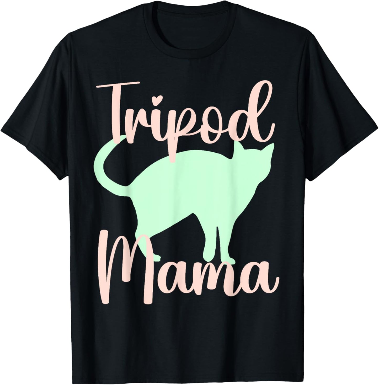 Tripod mama mom cat three legs 3 legged kitten kitty owner T-Shirt