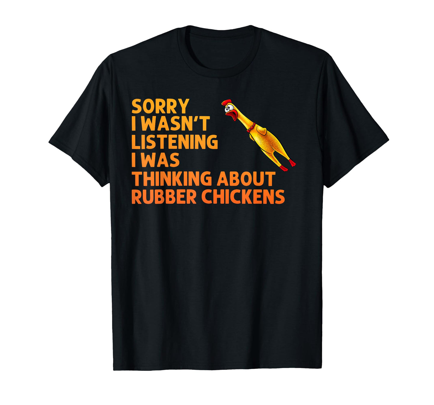 Funny Rubber Chicken Art For Men Women Giant Rubber Chicken T-Shirt