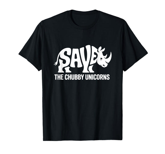Save The Chubby Unicorn, Protect Rhino & Celebrate Earth Day T-Shirt