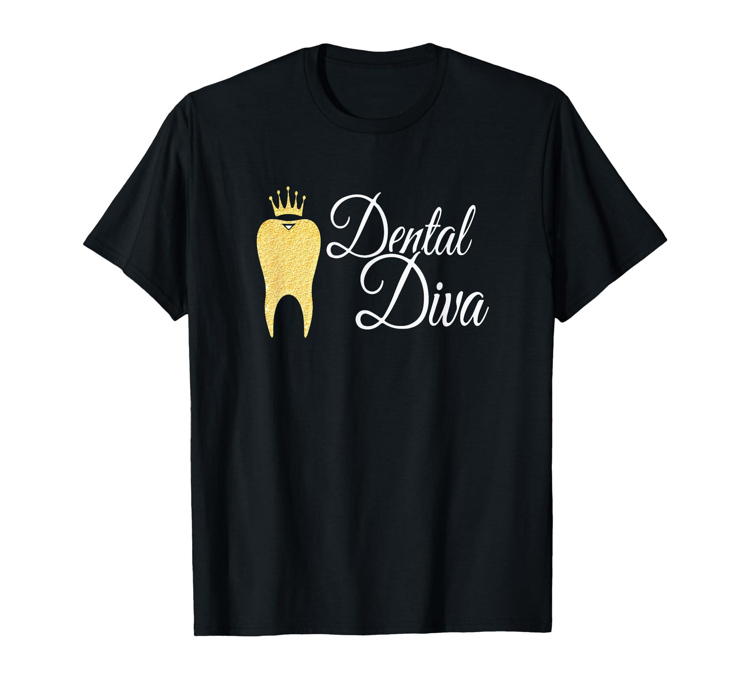 Dental Diva Dentists Assistants Hygienists Dentistry Office T-Shirt