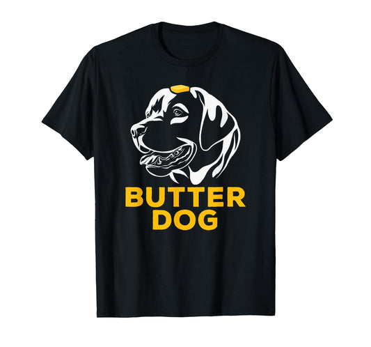 Butter Dog - The Dog With The Butter On Him Funny Meme Men Women T-Shirt