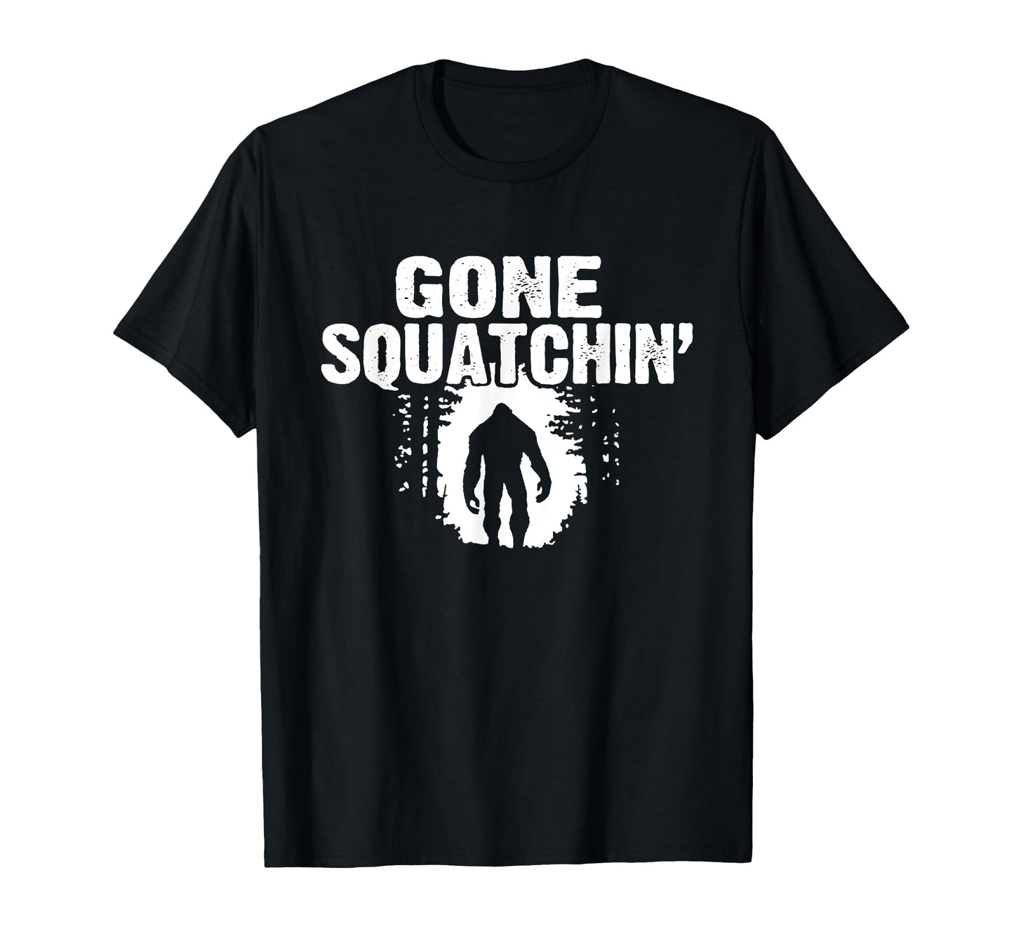 Funny Sasquatch Bigfoot Gone Squatchin Hunter Scary Monster T-Shirt