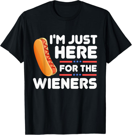 I'm Just Here for The Wieners 4th of July USA Flag American T-Shirt