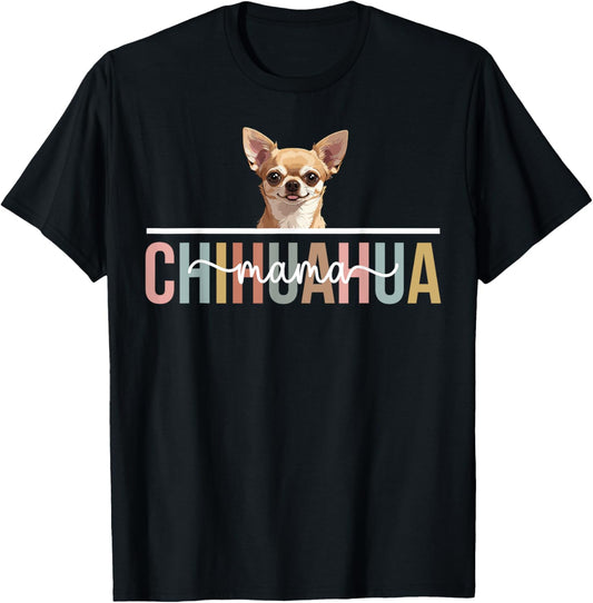 Chihuahua Mama Boho Chihuahua Mom Of A Chihuahua Mother T-Shirt