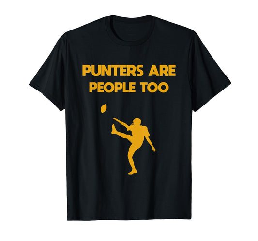 Punters Are People Too Football T-Shirt