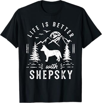 Shepsky Life Better Mom Dad Dog Men Women Girls Kids T-Shirt