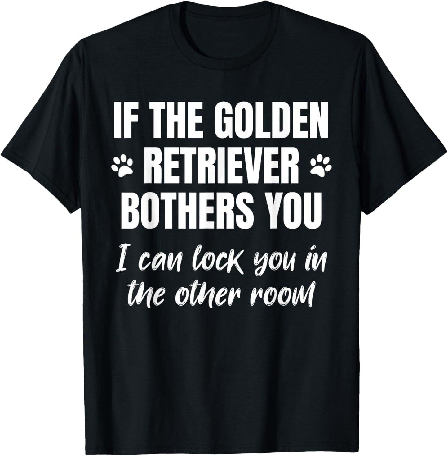 Funny Golden Retriever Dog Owner T-Shirt