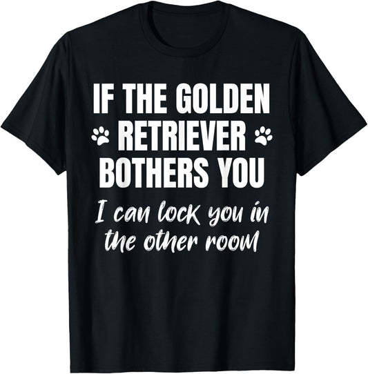 Funny Golden Retriever Dog Owner T-Shirt