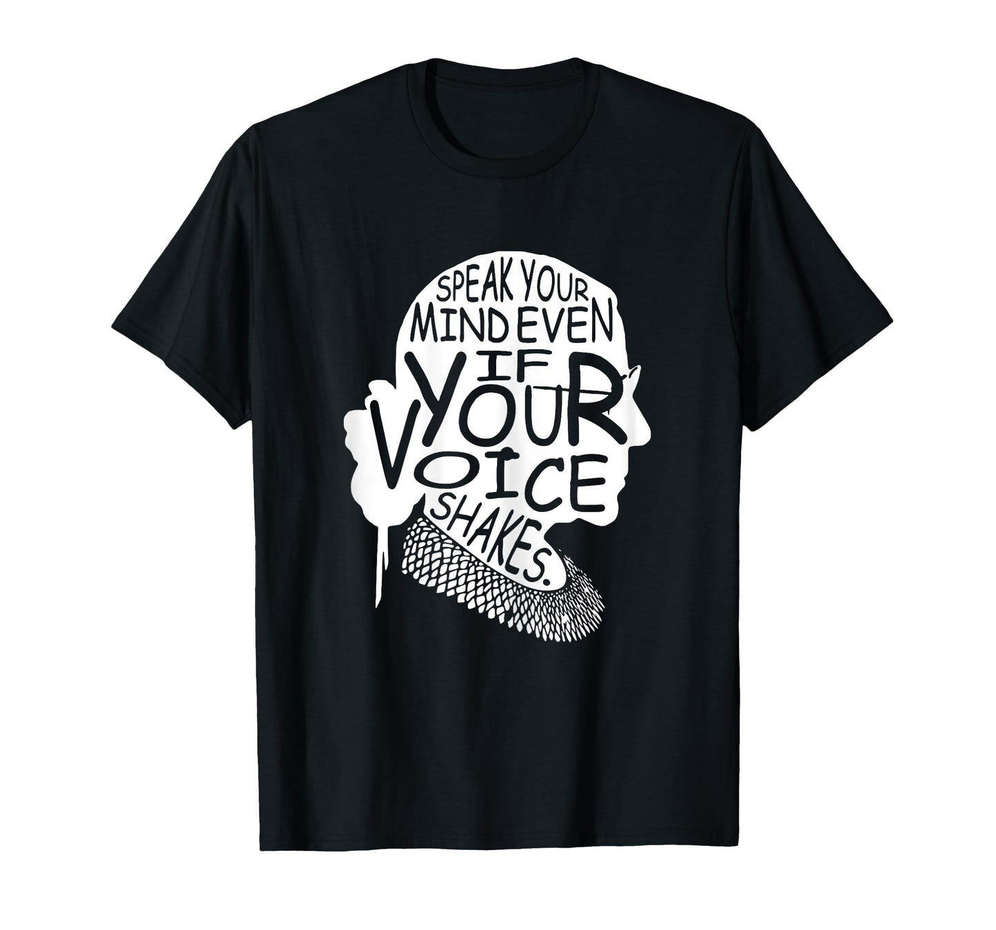 Speak Your Mind Even If Your Voice Shakes RBG T-Shirt