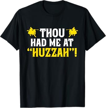 Renaissance Festival Huzzah Medieval Ren Faire T-Shirt