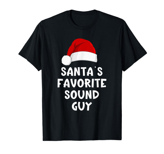 Christmas Santa's Favorite Sound Guy Audio Tech Engineer T-Shirt