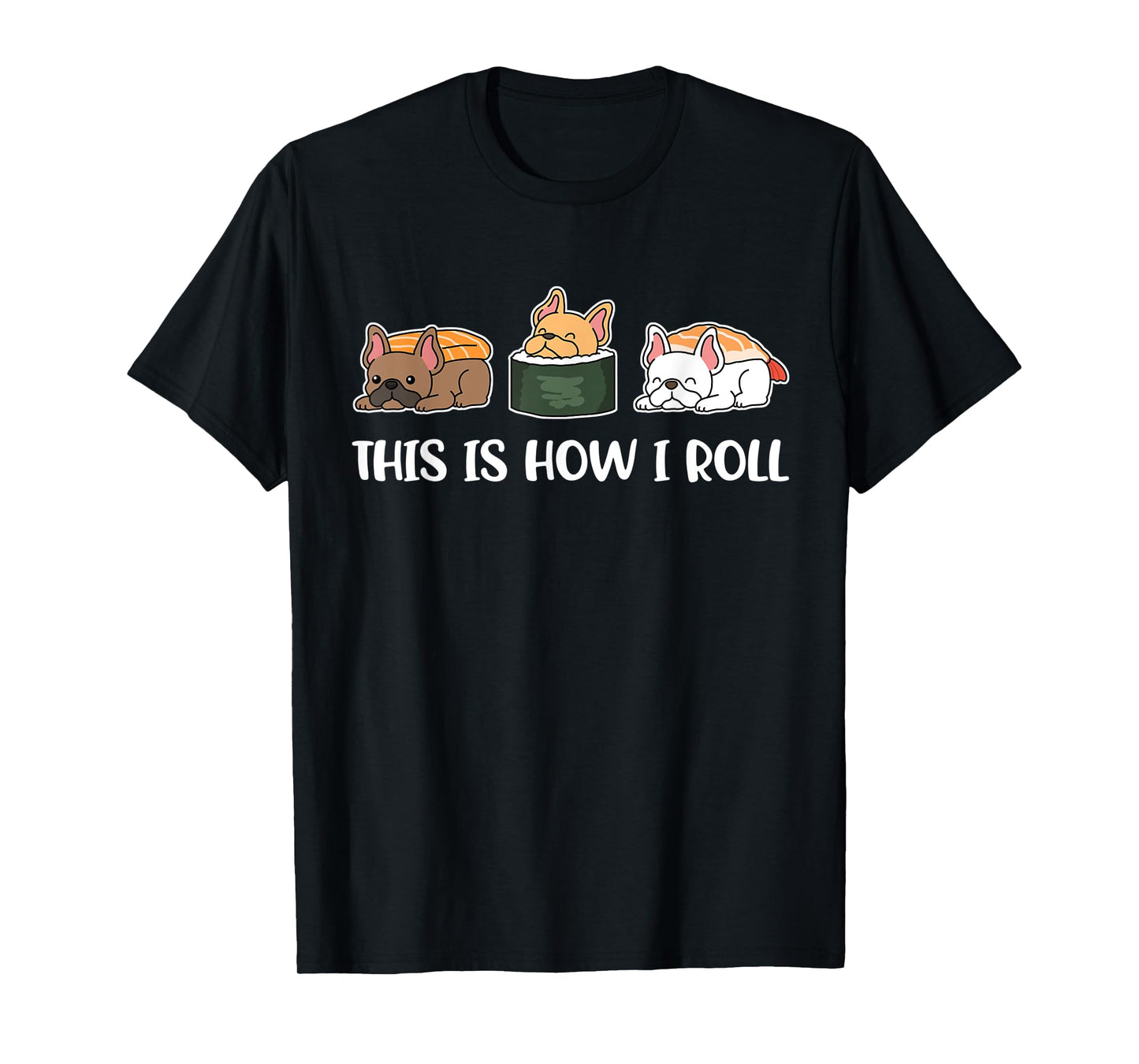 French Bulldog Sushi T-Shirt for Men Women