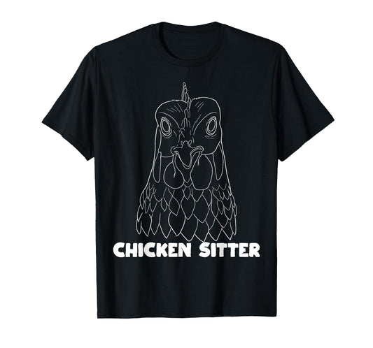 Chicken Sitter Poultry Art For Chicken Lover Farm Men Women T-Shirt