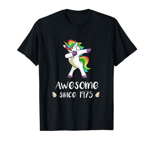 Awesome Since 1975 T-Shirt Cute Unicorn 43rd Birthday Gift T-Shirt