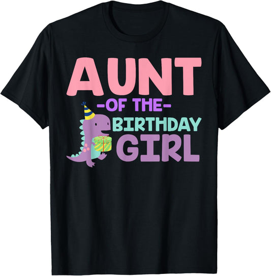 Aunt of The Birthday For Girl Saurus Rex Dinosaur Party T-Shirt