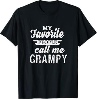 Unique Christmas Birthday My Favorite People Call Me Grampy Grandpa Black Classic Fit Short Sleeve T-Shirt