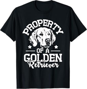 Property Of A Golden Retriever - Dog Lover Puppy Trainer Men Women Girls Kids T-Shirt