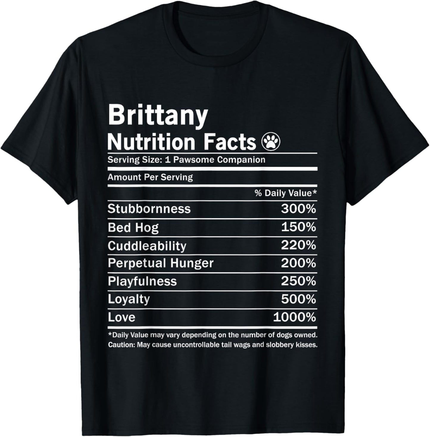 Brittany Spaniel Nutrition Facts Funny Brittany Dog T-Shirt
